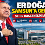 ERDOĞAN SAMSUN’A GELİYOR