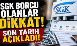 SGK Borcu Olanlar Dikkat