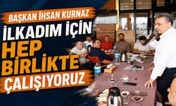 Başkan İhsan Kurnaz: 'Gayret ve Özveriyle Çalışıyorlar'