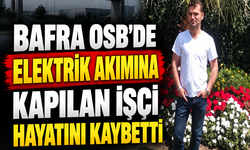 Bafra`da Elektrik Akımına Kapılan İşçi Hayatını Kaybetti