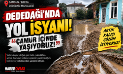 Bafra Dededağı Mahallesi’nde Yol Tepkisi