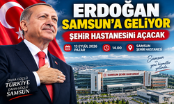 ERDOĞAN SAMSUN’A GELİYOR
