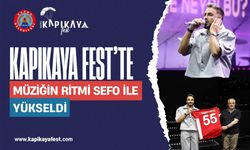KAPIKAYAFEST`TE MÜZİĞİN RİTMİ SEFO İLE YÜKSELDİ