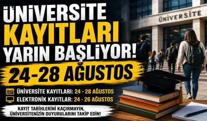 Üniversite Kayıtları Yarın Başlıyor