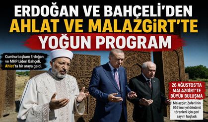 Erdoğan ve Bahçeli’den Ahlat`a Buluştu