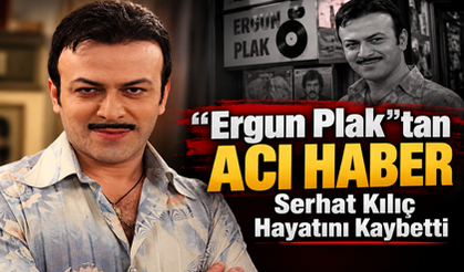 “Ergun Plak”tan Acı Haber