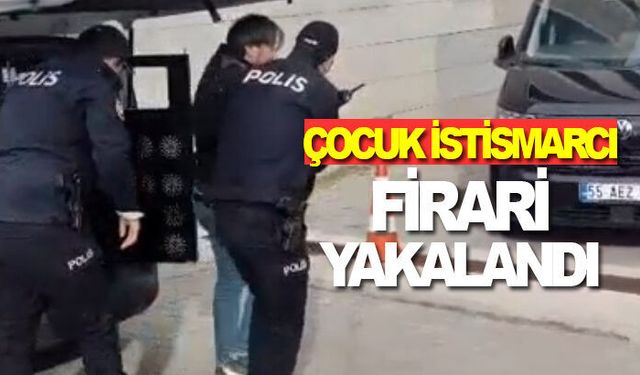Çocuğun cinsel istismarı suçundan aranan hükümlü yakalandı