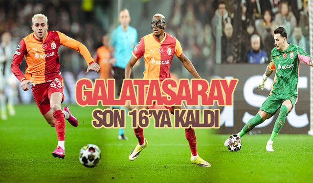 Galatasaray Juventus'u eledi: Şampiyonlar Ligi'nde son 16'dayız!