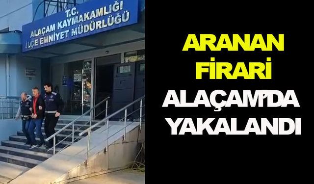 Samsun'da 14 yıl hapis cezası olan hükümlü yakalandı