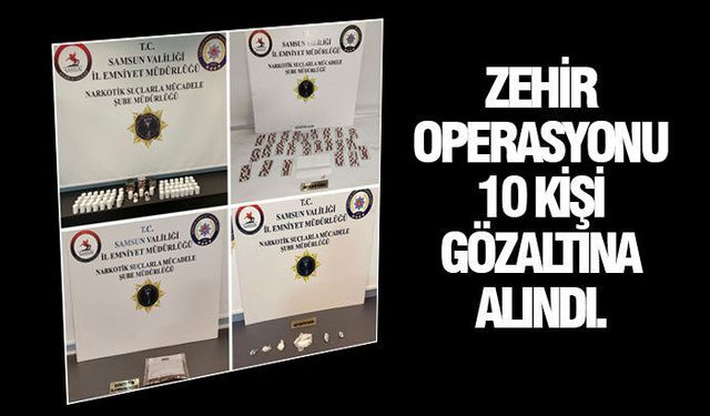 Uyuşturucu operasyonlarında 10 kişi yakalandı