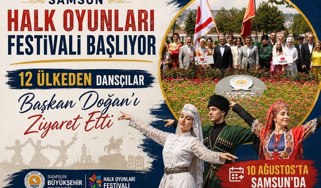 Samsun halk oyunları festivali başlıyor
