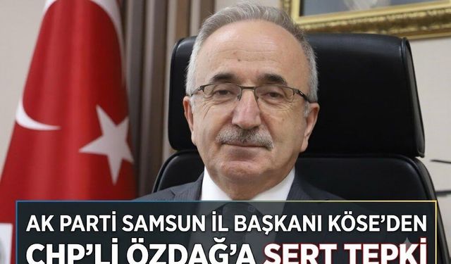 Köse’den CHP’li Özdağ’a Sert Tepki