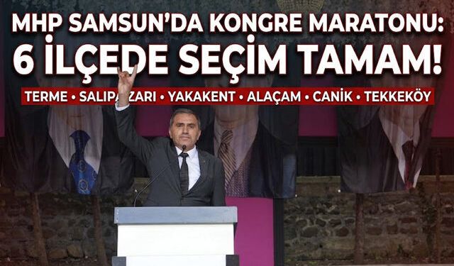 MHP’de 6 İlçe Tamam 4 Devam, 2 Yeni Başkan