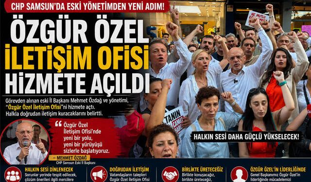 CHP Eski İl Yönetiminden "Özgür Özel İletişim Ofisi"