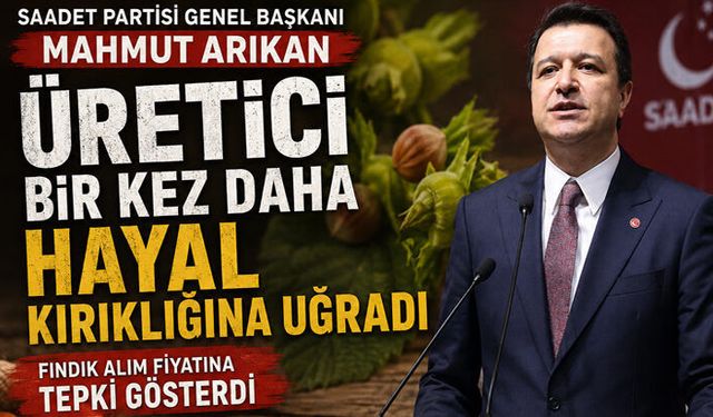 Genel Başkan ARIKAN`DAN fındık alım fiyatına tepki