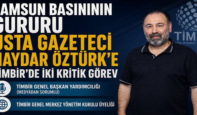 Gazeteci Haydar Öztürk’e TİMBİR’de İki Kritik Görev