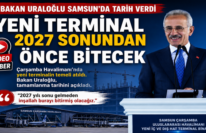 Bakan Uraloğlu Samsun’da Tarih Verdi