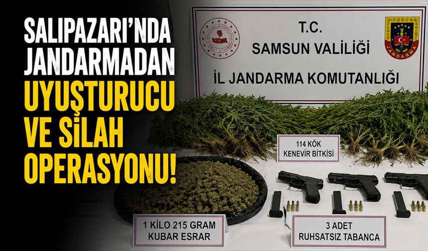 Salıpazarı’nda Jandarmadan Uyuşturucu ve Silah Operasyonu