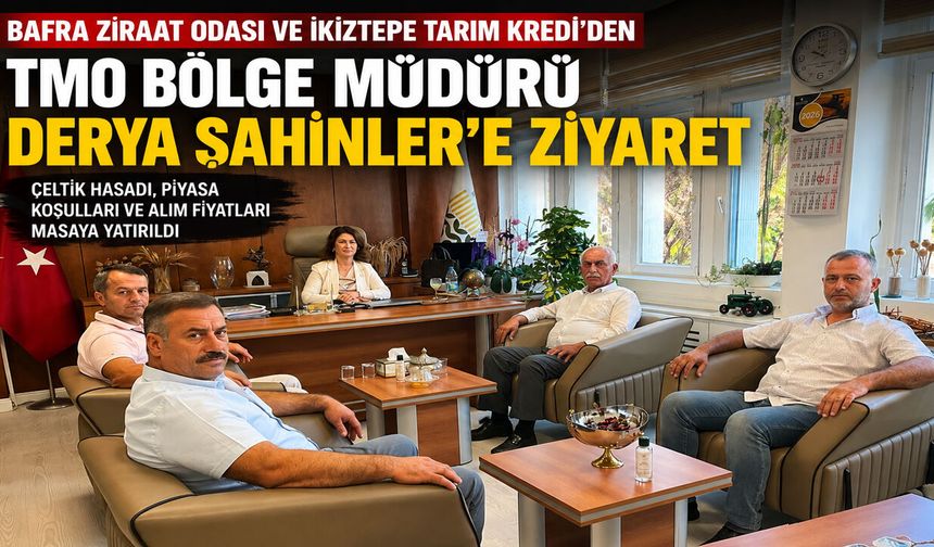 Bafra Ziraat Odası ve İkiztepe Tarım Kredi’den TMO’ya Çeltik Ziyareti