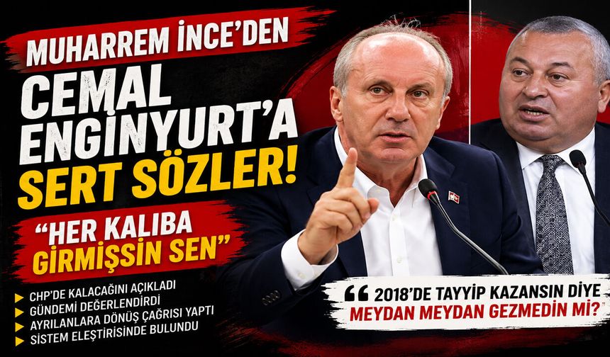 MUHARREM İNCE GÜNDEMİ DEĞERLENDİRDİ
