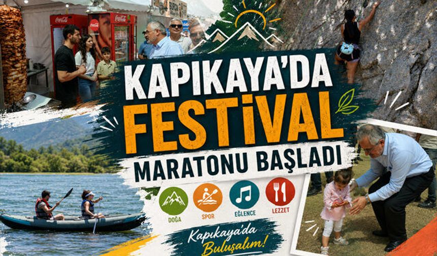KAPIKAYA'DA FESTİVAL MARATONU BAŞLADI