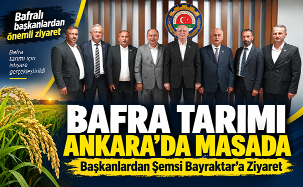 BAFRALI TARIM TEMSİLCİLERİNDEN ŞEMSİ BAYRAKTAR’A ZİYARET