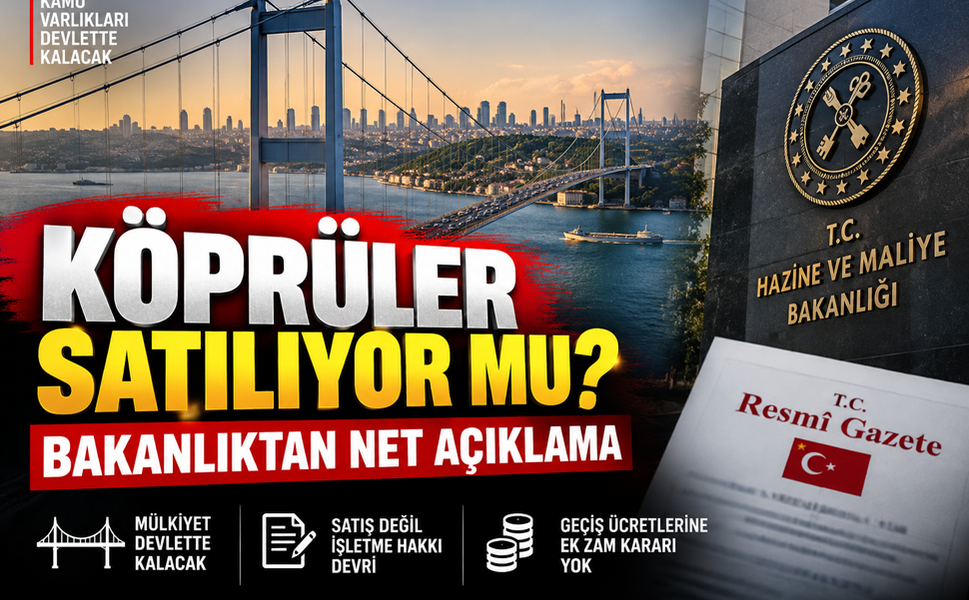 KÖPRÜLER SATILIYOR MU?