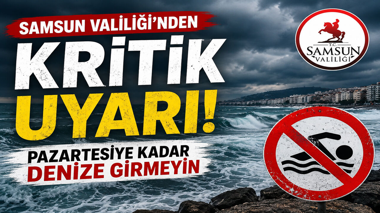 Samsun Valiliği’nden Kritik Uyarı