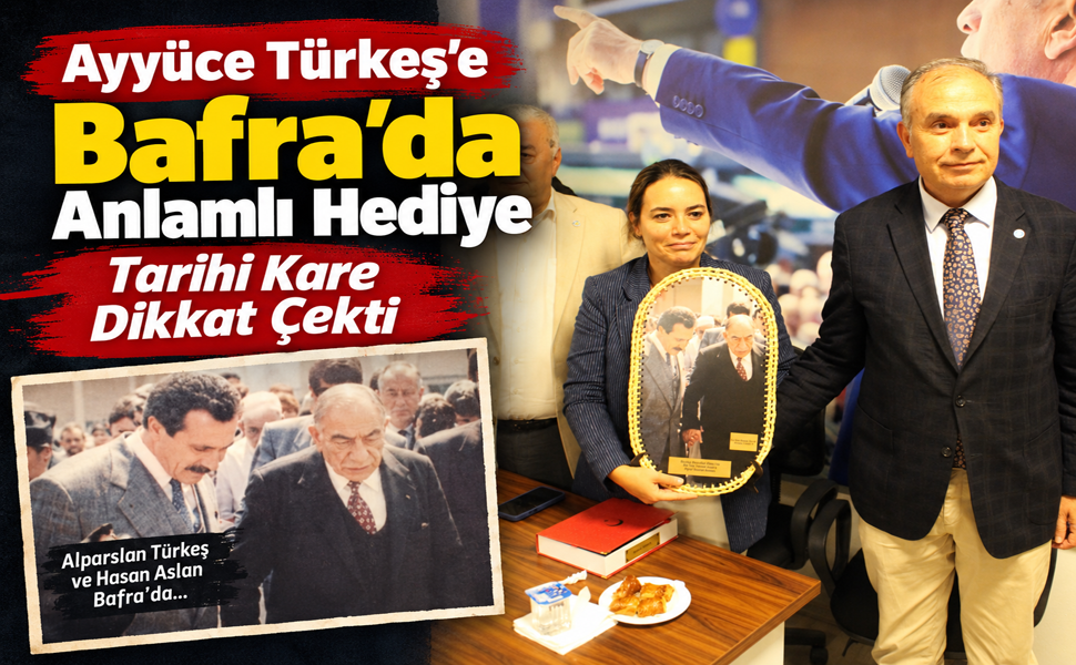 Ayyüce Türkeş’e Bafra’da Anlamlı Hediye